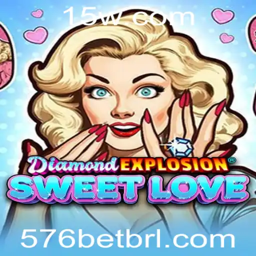 576 bet - Explorando o Mundo de DiamondExplosionSweetLove e as Emoções do '576 bet'